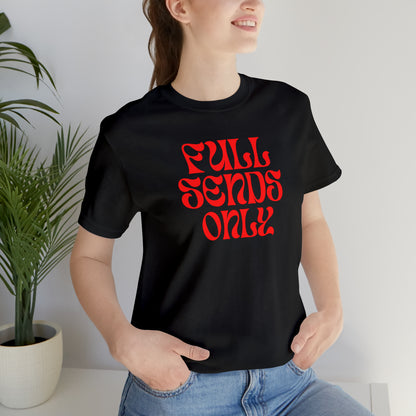 Disc Golf Full Sends Only Shirt, Disc golf Funny, Parody Disc Golf Shirt