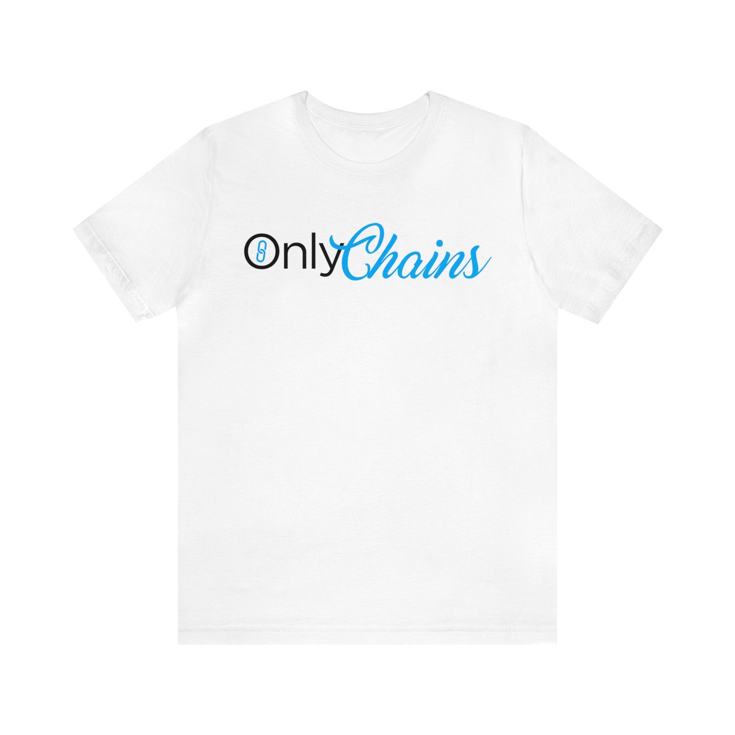 OnlyChains T-Shirt