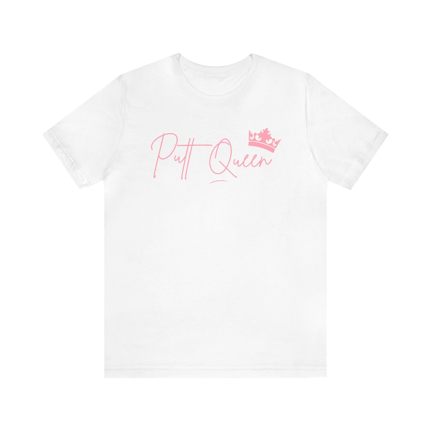 Putt Queen T-shirt