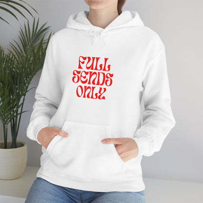 Full Sends Only Hoodie