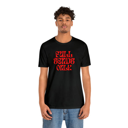 Disc Golf Full Sends Only Shirt, Disc golf Funny, Parody Disc Golf Shirt